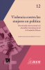 Cubierta para Violencia contra las mujeres en política: Una mirada interseccional a la Asamblea Constituyente de la Ciudad de México