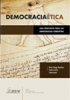 Cubierta para Democracia ética, una propuesta para las democracias corruptas